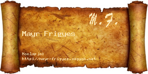 Mayr Frigyes névjegykártya
